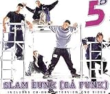 Slam Dunk Da Funk [CD 1]
