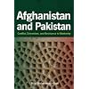Afghanistan and Pakistan: Conflict, Extremism, and Resistance to Modernity