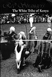 Red Strangers: The White Tribe of Kenya