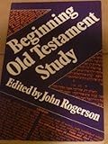 Beginning Old Testament study