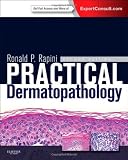Practical Dermatopathology, 2e by Rapini MD, Ronald P. 2nd (second) Edition [Hardcover(2012/9/6)]