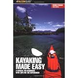 Kayaking Made Easy, 3rd: A Manual for Beginners with Tips for the Experienced (Made Easy Series)