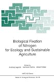 Biological Fixation of Nitrogen for Ecology and Sustainable Agriculture (NATO ASI Series / Ecological Sciences)