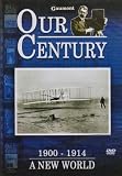 Revue Oracle Home Entertainment Limited  / Our Century 1900 - 1914 - A New World
