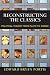 Books : Reconstructing the Classics: Political Theory from Plato to Weber, 3rd Edition (Chatham House Studies in Political Thinking)