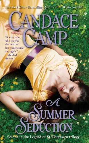 A Summer Seduction (Legend of St. Dwynwen) by Candace Camp A Summer Seduction (Legend of St. Dwynwen) by Candace Camp