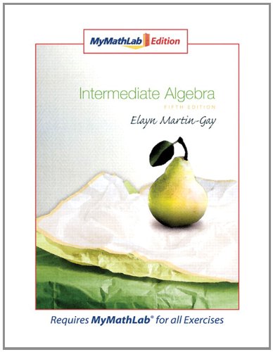 Intermediate Algebra, MyMathLab Edition (5th Edition)