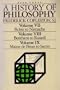 A History of Philosophy: Book Three (Volume VII, Fichte to Nietzsche, Volume VIII, Bentham to Russell, Volume IX, Maine De Biran to Sartre)