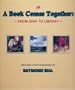 A book comes together: From idea to library