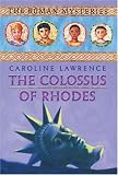 The Colossus of Rhodes (Roman Mysteries 9)