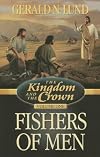The Kingdom and the Crown, Vol.  1: Fishers of Men (The Kingdom and the Crown)