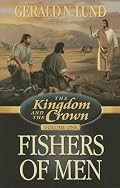 The Kingdom and the Crown, Vol.  1: Fishers of Men (The Kingdom and the Crown)