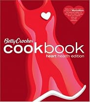 Betty Crocker Cookbook, Heart Health Edition