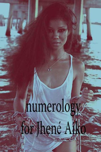 Numerology For Jhene Aiko