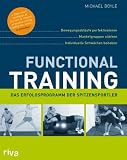 Produkt-Bild: Functional Training: Bewegungsabl&auml;ufe perfektionieren - Muskelgruppen st&auml;rken - individuelle Schw&auml;chen beheben