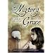 The Mystery of Grace