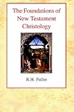 Foundations of New Testament Christology