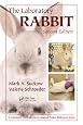 The Laboratory Rabbit, Second Edition (Laboratory Animal Pocket Reference)