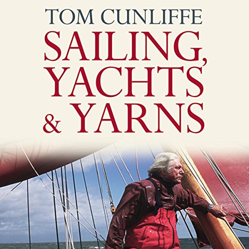 Sailing, Yachts and Yarns
