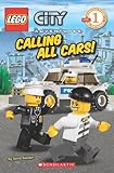 City Adventures, No. 3: Calling All Cars! (Lego Reader, Level 1)