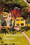 book cover Literarisches Bayern: Ein Lesebuch - Elisabeth Tworek