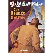 A to Z Mysteries: The Orange Outlaw | Ron Roy