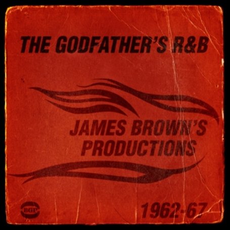 CD-Charts  Music : The Godfather's R&B: James Brown's Productions 1962-1967