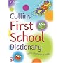 Collins First School Dictionary (Collin's Children's Dictionaries)