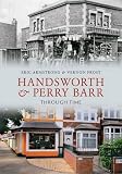Handsworth and Perry Barr through time