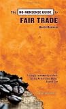 The No-Nonsense Guide to Fair Trade (No-Nonsense Guides)