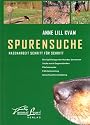 Spurensuche: Nasenarbeit Schritt f&uuml;r Schritt