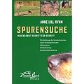 Spurensuche: Nasenarbeit Schritt f�r Schritt