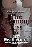 The Demon Kiss (Of Witches and Warlocks #2)
