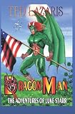 Dragon Man: The Adventures Of Luke Starr