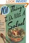 101 Things to do with Salad (101 Things to Do with A...)