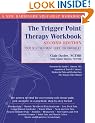 The Trigger Point Therapy Workbook: Your Self-Treatment Guide for Pain Relief, Second Edition