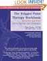 The Trigger Point Therapy Workbook: Your Self-Treatment Guide for Pain Relief