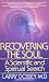 Recovering the Soul: A Scientific and Spiritual Approach