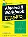 Algebra II Workbook For Dummies