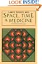 Space, Time & Medicine