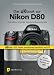 Das dbook zur Nikon D80. CD-ROM f�r Win o. MacOS X