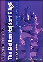 Chess Developments: The Sicilian Najdorf 6 Bg5 Chess Developments: The Sicilian Najdorf 6 Bg5