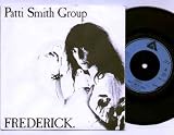PATTI SMITH GROUP - FREDERICK - 7" VINYL