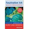 Faszination Ich: Grenzen der Selbstverwirklichung