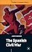 The Spanish Civil War (Studies in European History)