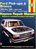 Ford Full-Size Pickups and Bronco, 1980-1996 (Haynes Manuals)