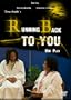 Running Back To You - The Play