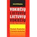 Deutsch-litauisches, Litauisch-deutsches W�rterbuch: Vokieciu-lietuviu, lietuviu-vokieciu kalbu zodynas