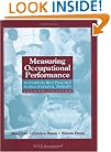Measuring Occupational Performance: Supporting Best Practice in Occupational Therapy