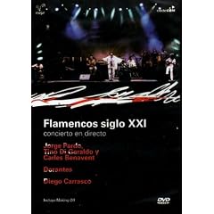 Flamenco Siglo XXI : Concierto En Directo